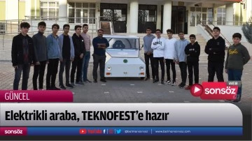 Elektrikli araba, TEKNOFEST&rsquo;e hazır 