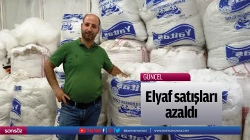 Elyaf satışları azaldı