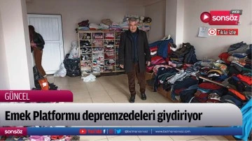 Emek Platformu depremzedeleri giydiriyor