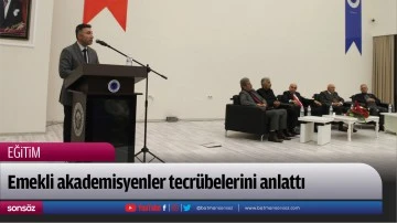 Emekli akademisyenler tecr&uuml;belerini anlattı