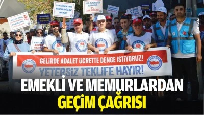 Emekli ve memurlardan ge&ccedil;im &ccedil;ağrısı