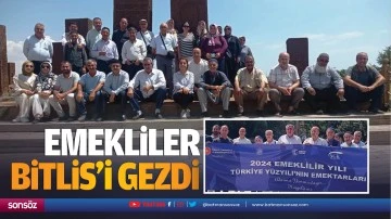 Emekliler Bitlis&rsquo;i gezdi