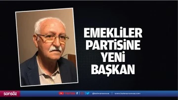 Emekliler Partisine yeni başkan