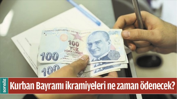 EMEKLİLERİN KURBAN BAYRAMI İKRAMİYELERİ NE ZAMAN &Ouml;DENECEK?