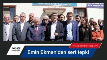 Emin Ekmen&rsquo;den sert tepki