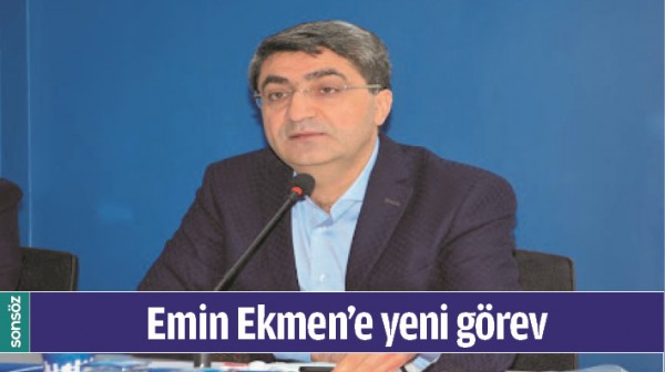 EMİN EKMEN&rsquo;E YENİ G&Ouml;REV