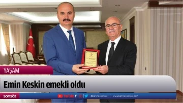 Mehmet Emin Keskin emekli oldu