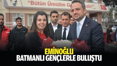 Eminoğlu, Batmanlı Gen&ccedil;lerle buluştu