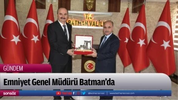 Emniyet Genel M&uuml;d&uuml;r&uuml; Batman&rsquo;da