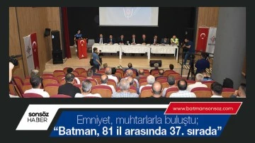 Emniyet, muhtarlarla buluştu