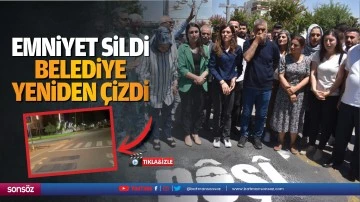 Emniyet sildi, belediye yeniden &ccedil;izdi