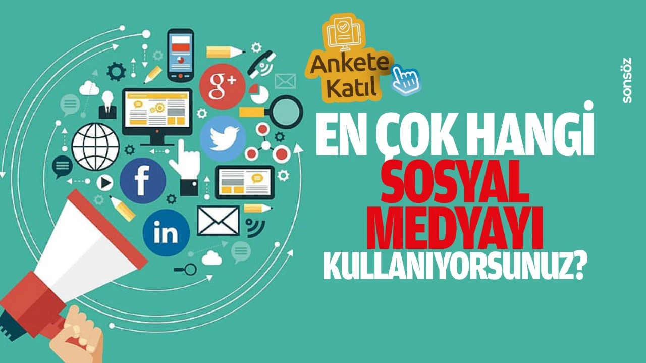 En &ccedil;ok hangi sosyal medyayı kullanıyorsunuz?