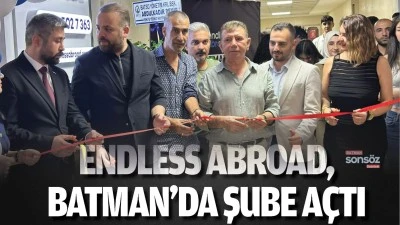 Endless Abroad, Batman&rsquo;da şube a&ccedil;tı