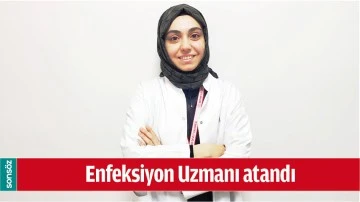 Enfeksiyon Uzmanı atandı