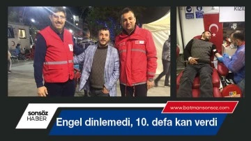 Engel dinlemedi, 10. defa kan verdi