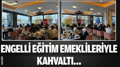 Engelli eğitim emeklileriyle kahvaltı&hellip;