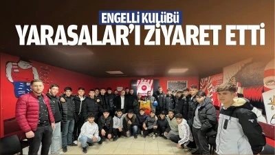 Engelli Kul&uuml;b&uuml;, Yarasalar&rsquo;ı ziyaret etti