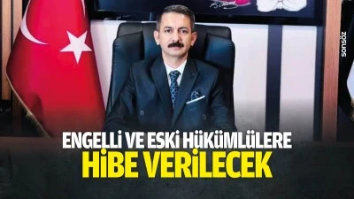 Engelli ve eski h&uuml;k&uuml;ml&uuml;lere hibe verilecek