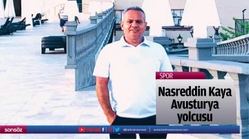 Nasreddin Kaya Avusturya  yolcusu