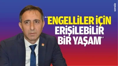 &ldquo;Engelliler i&ccedil;in erişilebilir bir yaşam&hellip;&rdquo;