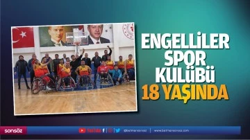 Engelliler spor kul&uuml;b&uuml; 18 yaşında