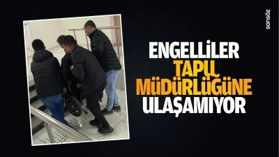 Engelliler Tapu M&uuml;d&uuml;rl&uuml;ğ&uuml;ne ulaşamıyor
