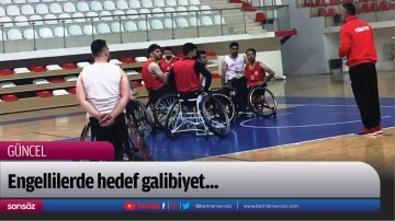Engellilerde hedef galibiyet...