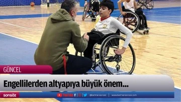 Engellilerden altyapıya b&uuml;y&uuml;k &ouml;nem...