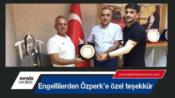 Engellilerden &Ouml;zperk&rsquo;e &ouml;zel teşekk&uuml;r