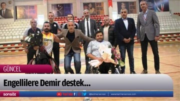 Engellilere Demir destek&hellip;