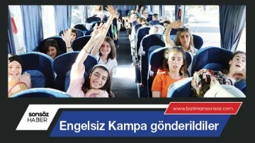 Engelsiz Kampa g&ouml;nderildiler