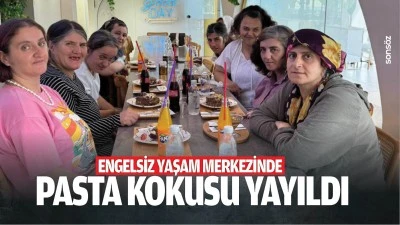 Engelsiz yaşam merkezinde pasta kokusu yayıldı