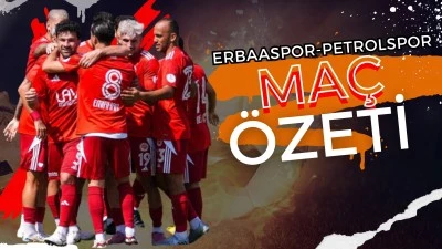 Erbaaspor:1 -Petrolspor: 3 Ma&ccedil;ın &ouml;zeti