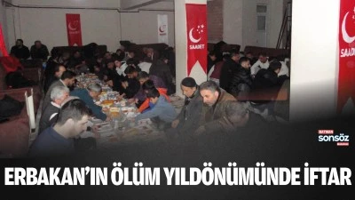 Erbakan&rsquo;ın &ouml;l&uuml;m yıld&ouml;n&uuml;m&uuml;nde iftar