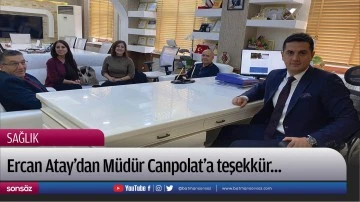 Ercan Atay&rsquo;dan M&uuml;d&uuml;r Canpolat&rsquo;a teşekk&uuml;r&hellip;