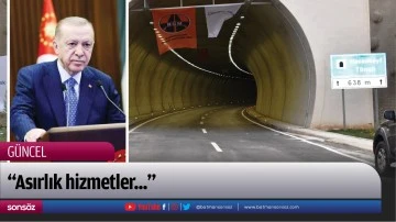 Erdoğan, Hasankeyf Tüneline bağlandı;