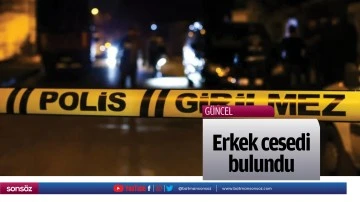 Erkek cesedi bulundu