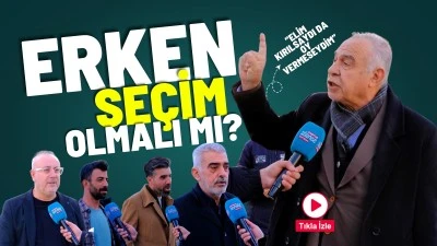 Erken se&ccedil;im olmalı mı?