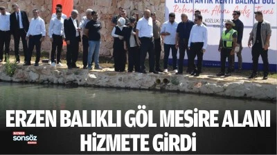 Erzen Balıklı G&ouml;l Mesire Alanı, hizmete girdi
