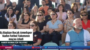 Eş Başkan Bucak Amedspor Kadın Futbol Takımının ma&ccedil;ını izledi