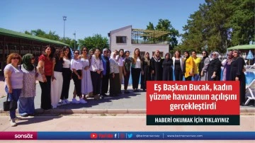 Eş Başkan Bucak, kadın y&uuml;zme havuzunun a&ccedil;ılışını ger&ccedil;ekleştirdi