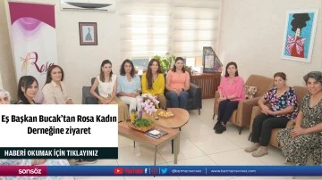 Eş Başkan Bucak&rsquo;tan Rosa Kadın Derneğine ziyaret