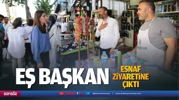 Eş başkan, esnaf ziyaretine &ccedil;ıktı