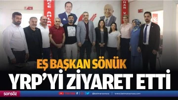 Eş Başkan S&ouml;n&uuml;k YRP&rsquo;yi ziyaret etti