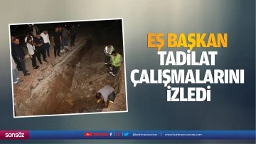 Eş Başkan, tadilat &ccedil;alışmalarını izledi