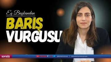 Eş Başkandan barış vurgusu