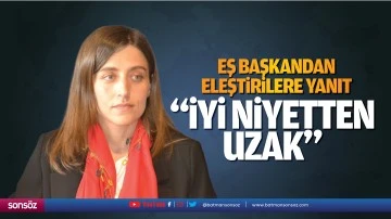 Eş Başkandan eleştirilere yanıt; &ldquo;İyi niyetten uzak&hellip;&rdquo;