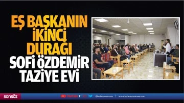 Eş Başkanın ikinci durağı Safi &Ouml;zdemir Taziye Evi&hellip;