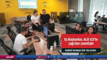 Eş Başkanlar, ALO 153'te &ccedil;ağrıları yanıtladı
