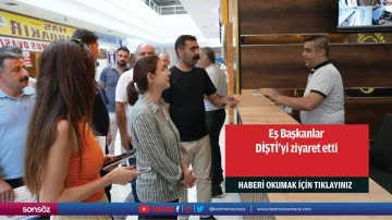 Eş Başkanlar DİŞTİ&rsquo;yi ziyaret etti
